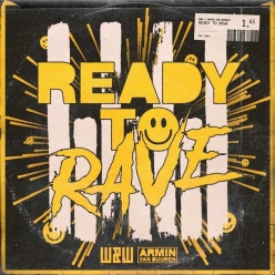 W&W & Armin van Buuren - Ready To Rave